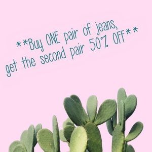 DEAL! Buy 1 pair of jeans, get the other 50% off!